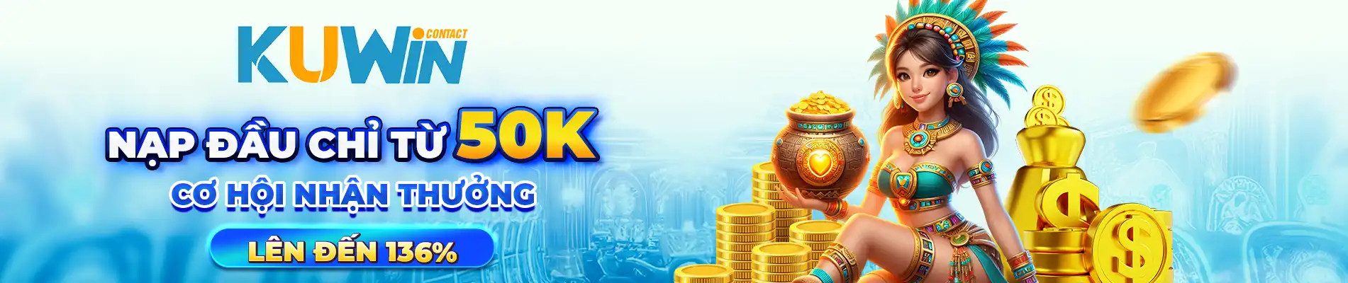 banner nạp đầu 50k cơ hội nhận thưởng 135%